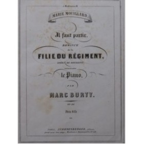 BURTY Marc Il faut partir Romance Piano 1857