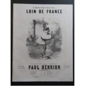 HENRION Paul Loin de France Chant Piano 1849