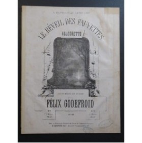 GODEFROID Félix Le Réveil des Fauvettes Piano ca1860