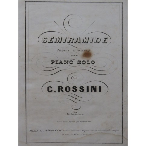 ROSSINI G. Semiramide Opéra Piano solo ca1840