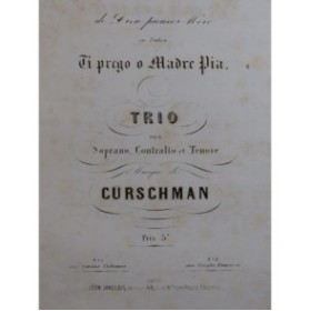 CURSCHMAN Ti Prego O Madre Pia Chant Piano 1871