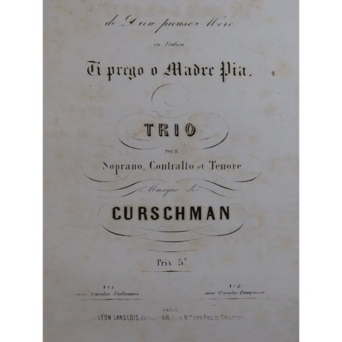 CURSCHMAN Ti Prego O Madre Pia Chant Piano 1871