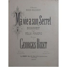 BIZET Georges Ma vie a son secret Chant Piano ca1880