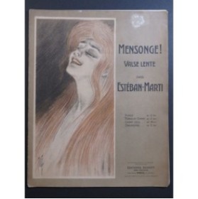 ESTEBAN-MARTI Mensonge ! Piano 1906