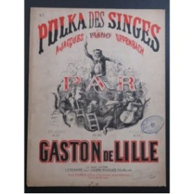 DE LILLE Gaston Polka des Singes Piano ca1890