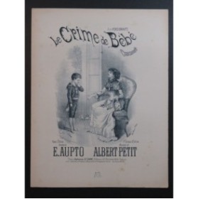 PETIT Albert Le Crime de Bébé Chant Piano ca1890