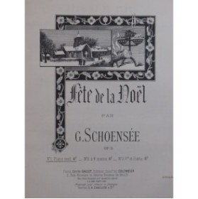 SCHOENSÉE G. Fête de la Noël Piano ca1895
