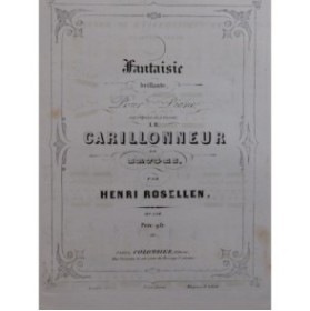 ROSELLEN Henri Le Carillonneur de Bruges Piano ca1850