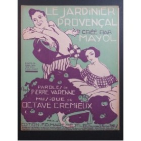 CREMIEUX Octave Le Jardinier Provençal Chant Piano 1924