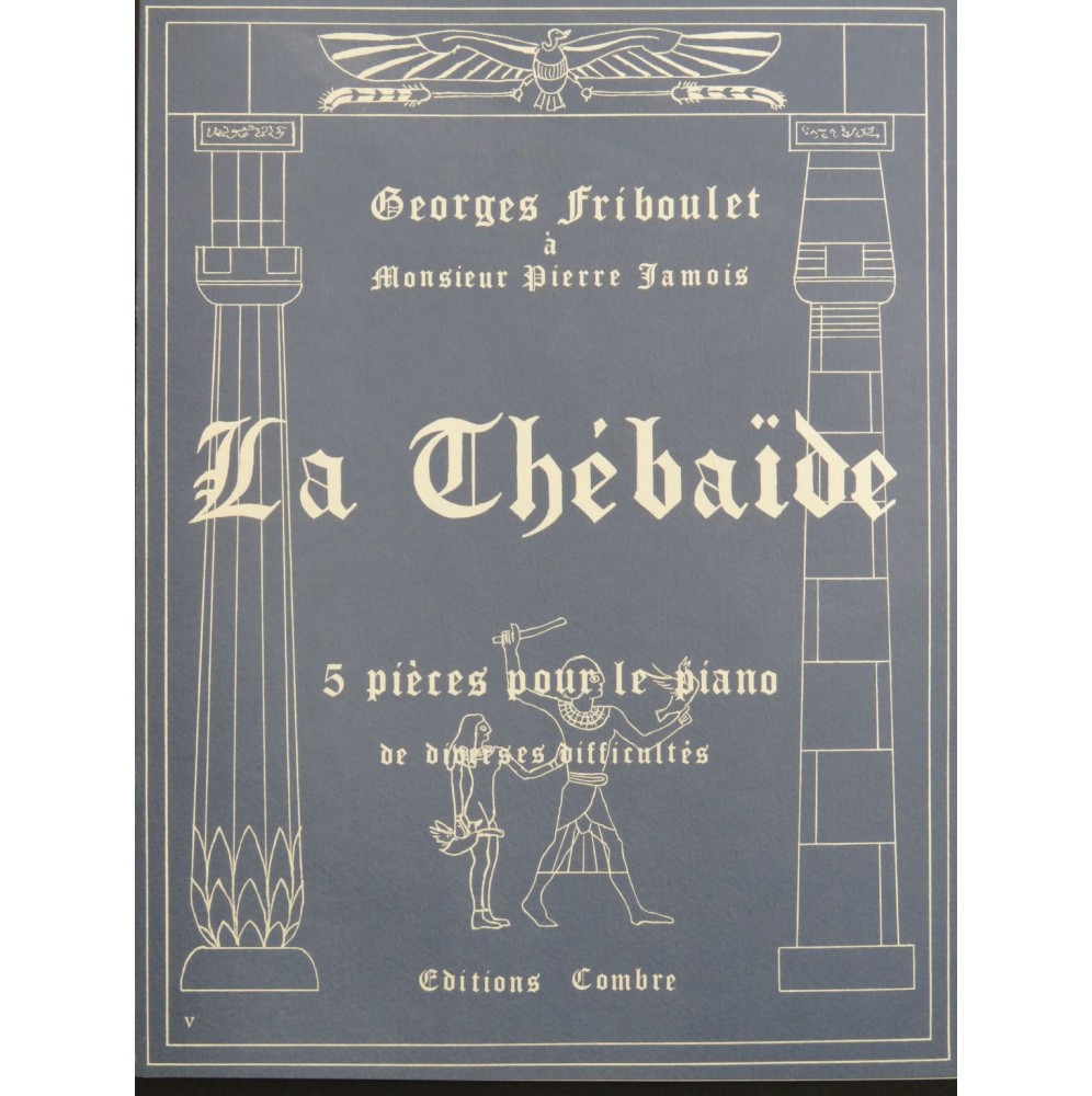 FRIBOULET Georges La Thébaïde 5 Pièces pour Piano 1979