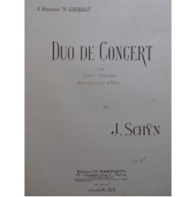 SCHYN J. Duo de Concert Violon et Violoncelle Piano