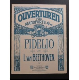 BEETHOVEN Fidelio Ouverture Piano 4 mains ca1910