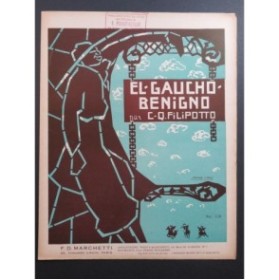 FILIPOTTO C. Q. El Gaucho Benigno Piano 1921