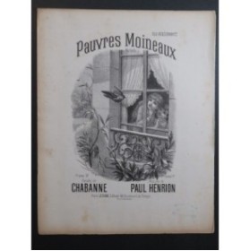 HENRION Paul Pauvres Moineaux Chant Piano ca1880