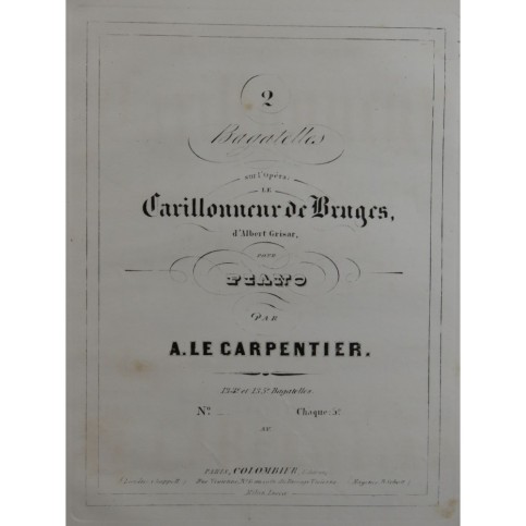 LE CARPENTIER Adolphe Le Carillonneur de Bruges Bagatelle No 135 Piano ca1851