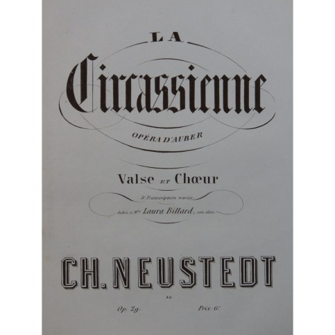 NEUSTEDT Charles La Circassienne Transcription No 3 Piano ca1861