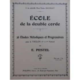 PESTEL E. Ecole de la double corde 26 Etudes Violon 1924