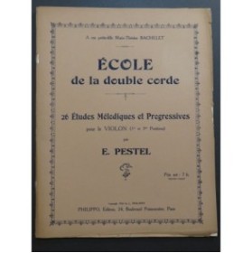 PESTEL E. Ecole de la double corde 26 Etudes Violon 1924