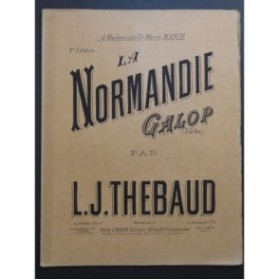 THEBAUD L. J. La Normandie Galop Valse Piano 4 mains