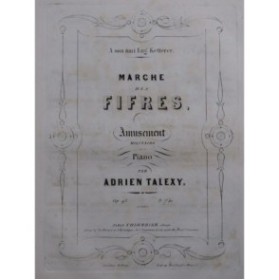 TALEXY Adrien Marche des Frères Piano ca1856