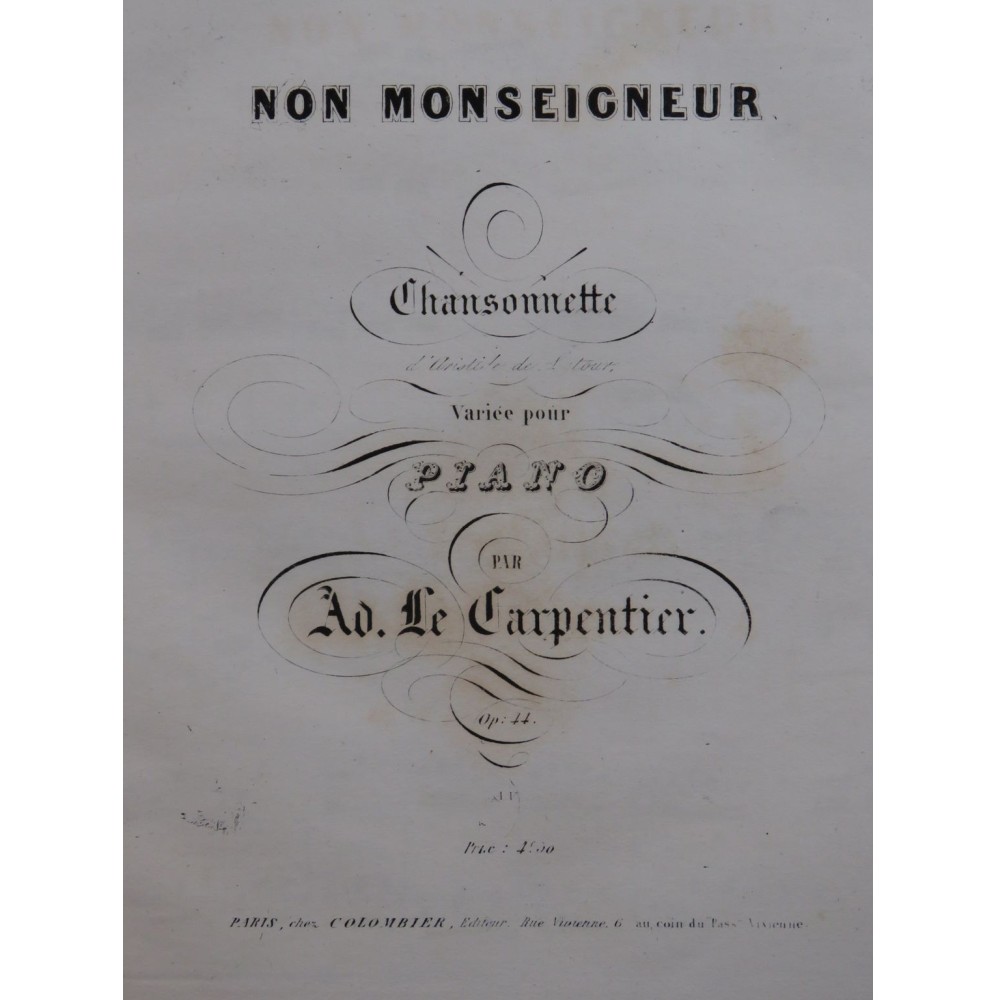 LE CARPENTIER Adolphe Non Monseigneur Piano ca1840