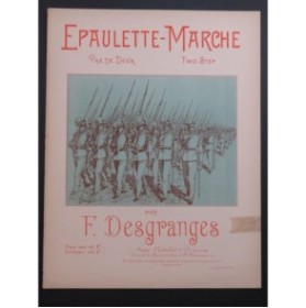 DESGRANGES F. Épaulette-Marche Piano ca1902