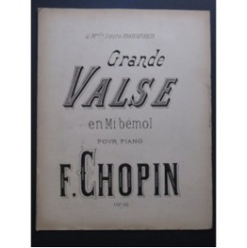 CHOPIN Frédéric Grande Valse Mi bémol op 18 Piano ca1877