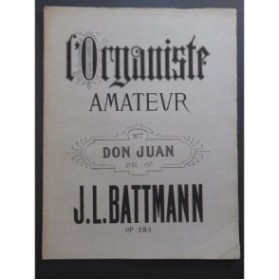 BATTMANN J. L. Don Juan de Mozart Orgue Harmonium ca1868