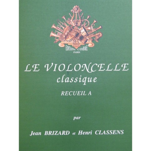 BRIZARD J. CLASSENS H. Le Violoncelle Classique Recueil A Piano Violoncelle 1963