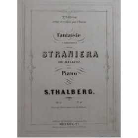 THALBERG S. Fantaisie et Variations Straniera Bellini Piano ca1869