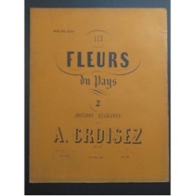CROISEZ Alexandre Les Fleurs du Pays Piano 1932