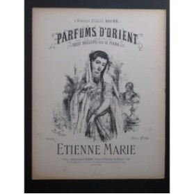 MARIE Étienne Parfums d'Orient Piano ca1880