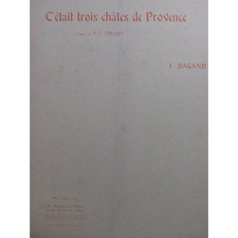 DAGAND Joseph C'était trois châtes de Provence Chant Piano ca1925 ca1925