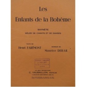 DEBAR Maurice Les Enfants de la Bohème Danse Chant Piano 1949