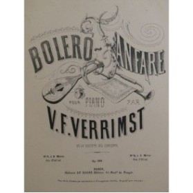 VERRIMST V. F. Bolero Fanfare Piano 4 mains ca1880