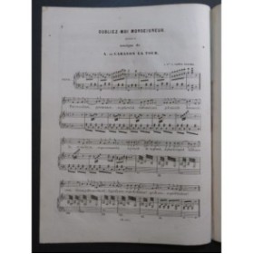 DE CARAYON LA TOUR Amédée Oubliez moi Monseigneur Chant Piano ca1840