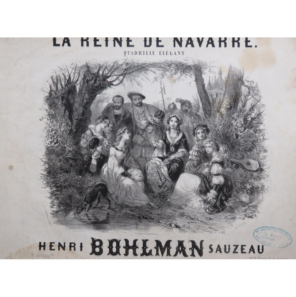 BOHLMAN SAUZEAU Henri La Reine de Navarre Piano ca1850