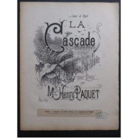 Mme PAQUET Henry La Cascade Piano ca1880