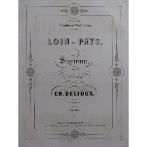 DELIOUX Charles Loin du Pays Piano ca1855