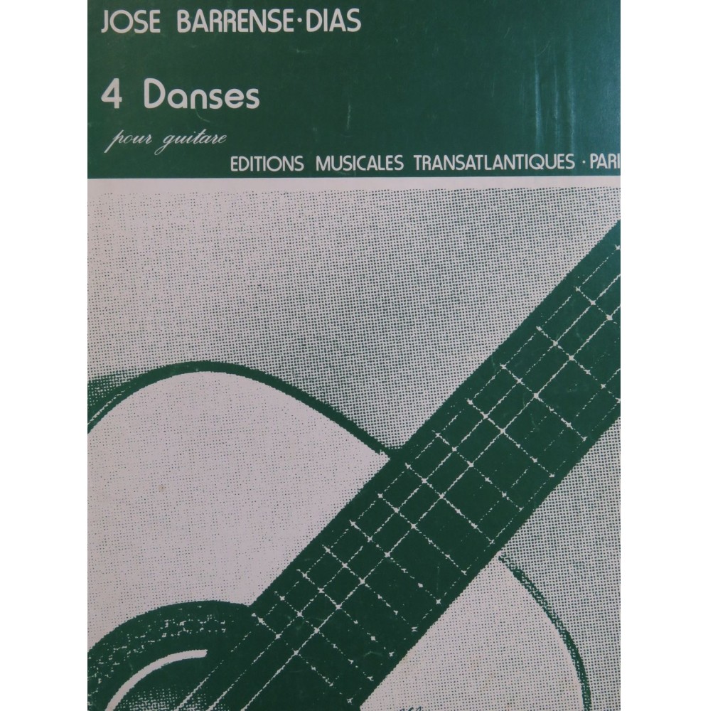BARRENSE DIAS José Quatre Danses pour Guitare 1981