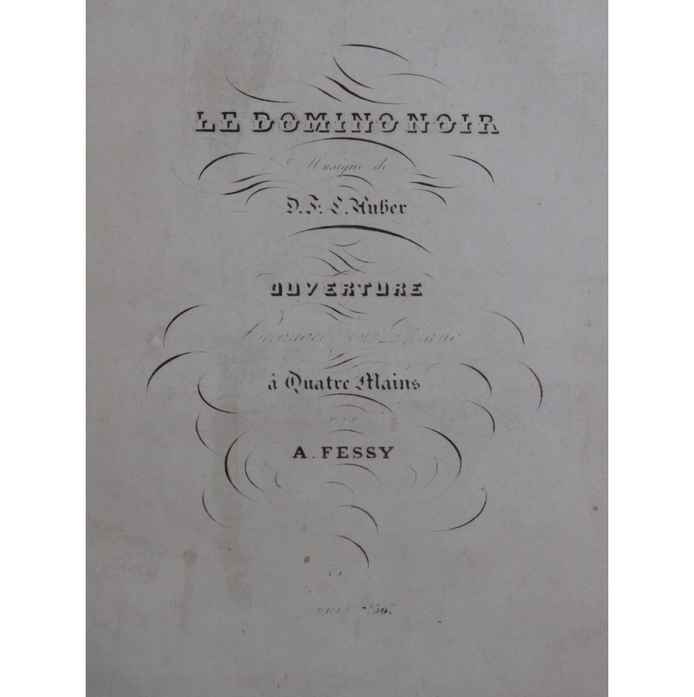 FESSY Alexandre Le Domino Noir Ouverture Piano 4 mains ca1839
