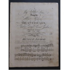 BISHOP Henry R. My Soldier Love Chant Piano ca1830