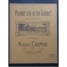 CARMAN Marius Pierrot s'en va t'en Guerre Piano 1928