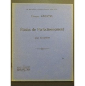 CHAUVET Georges Etudes de Perfectionnement Saxophone ca1925