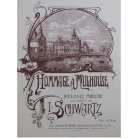 SCHWARTZ I. Hommage à Mulhouse Piano ca1880