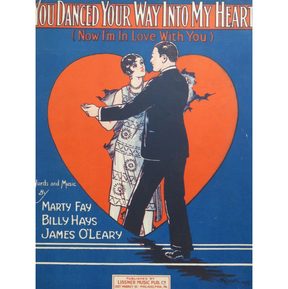 HAYS FAY O'LEARY James You Danced Your Way Into My Heart Chant Piano 1925