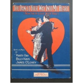 HAYS FAY O'LEARY James You Danced Your Way Into My Heart Chant Piano 1925