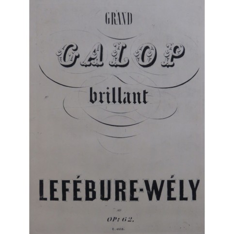 LEFÉBURE-WÉLY A. Grand Galop Brillant Piano ca1890