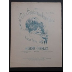 O'KELLY Joseph Vieille Chanson du Jeune Temps Chant Piano ca1910