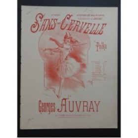 AUVRAY Georges Sans-Cervelle Polka Piano 4 mains ca1895